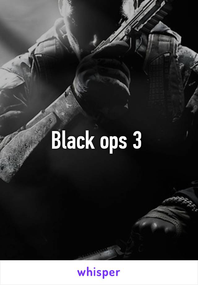 Black ops 3 