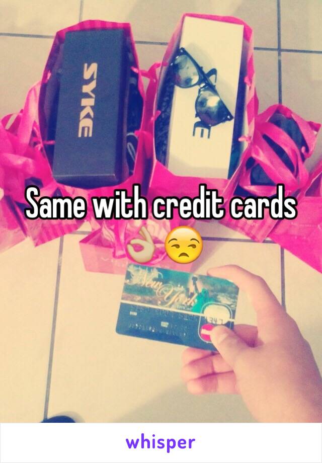 Same with credit cards 👌🏼😒