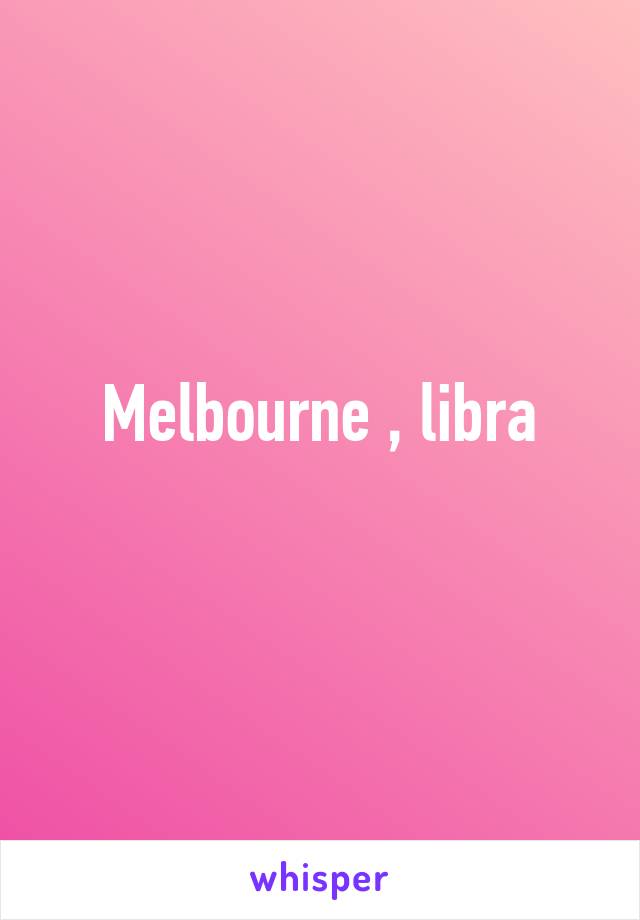 Melbourne , libra
