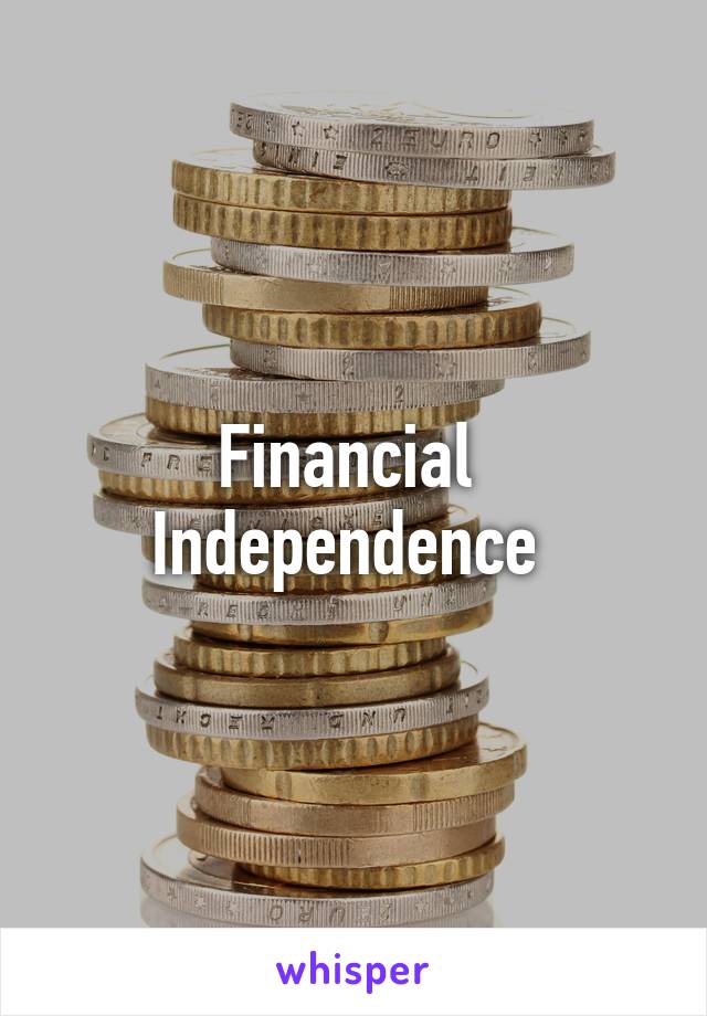 Financial 
Independence 