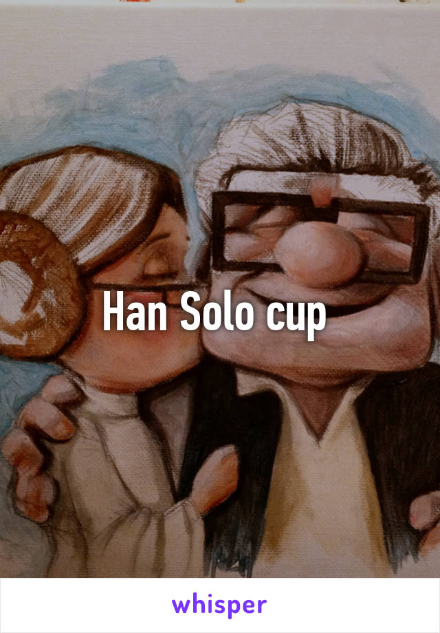 Han Solo cup 