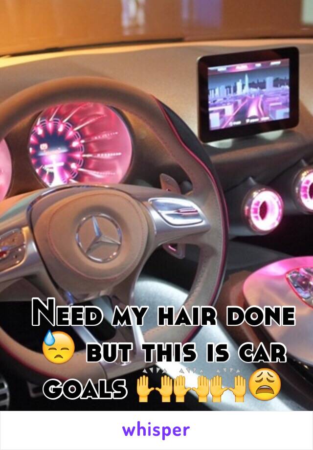 Need my hair done 😓 but this is car goals 🙌🙌🙌😩