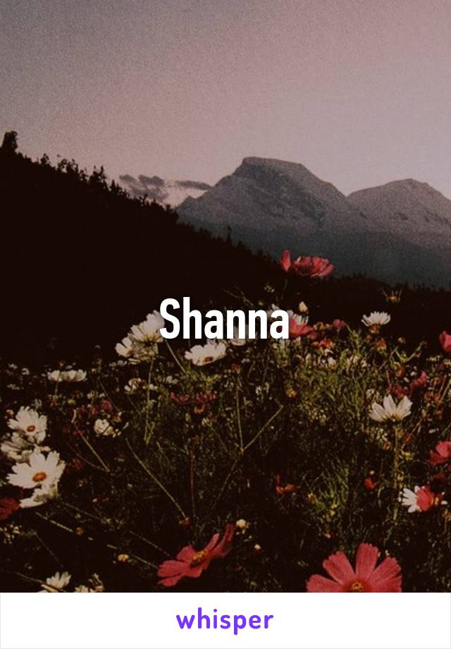 Shanna