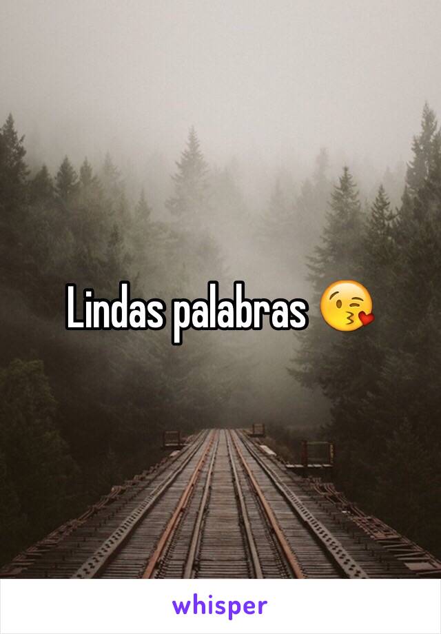 Lindas palabras 😘