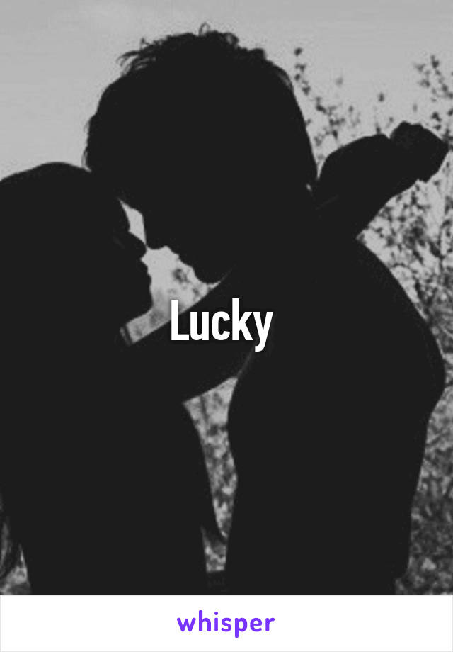 Lucky 