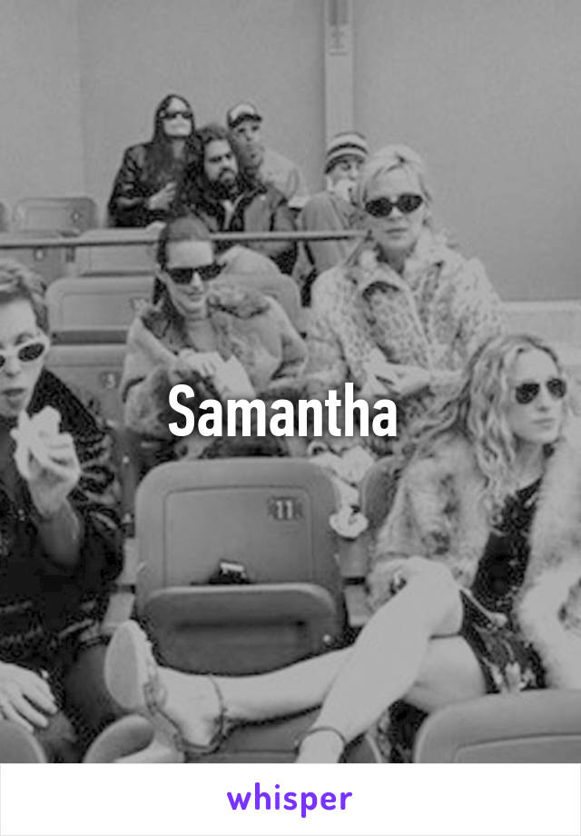 Samantha 