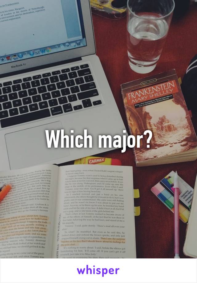 Which major?