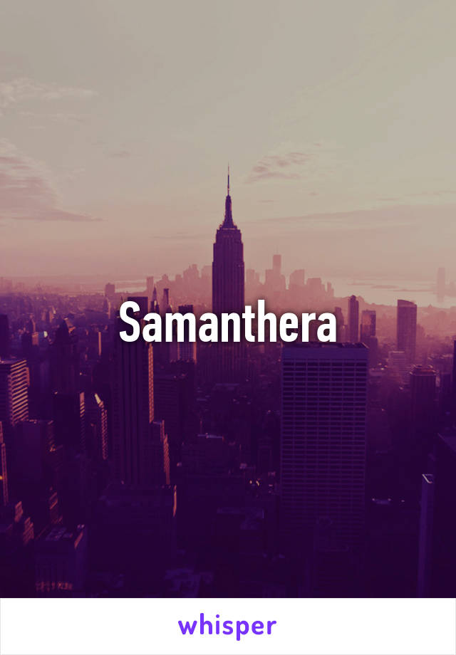 Samanthera