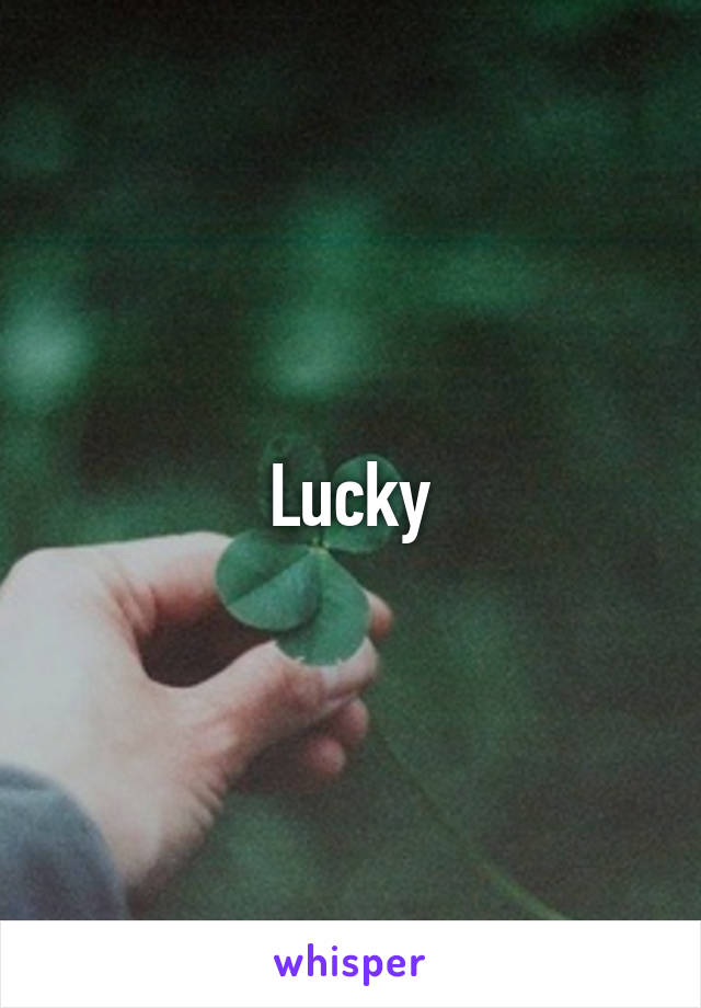 Lucky