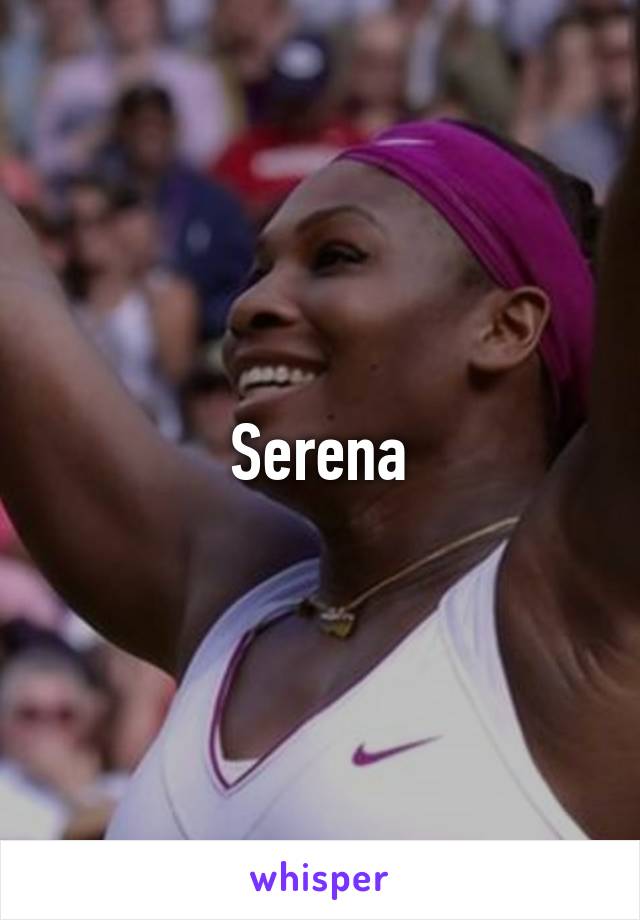 Serena