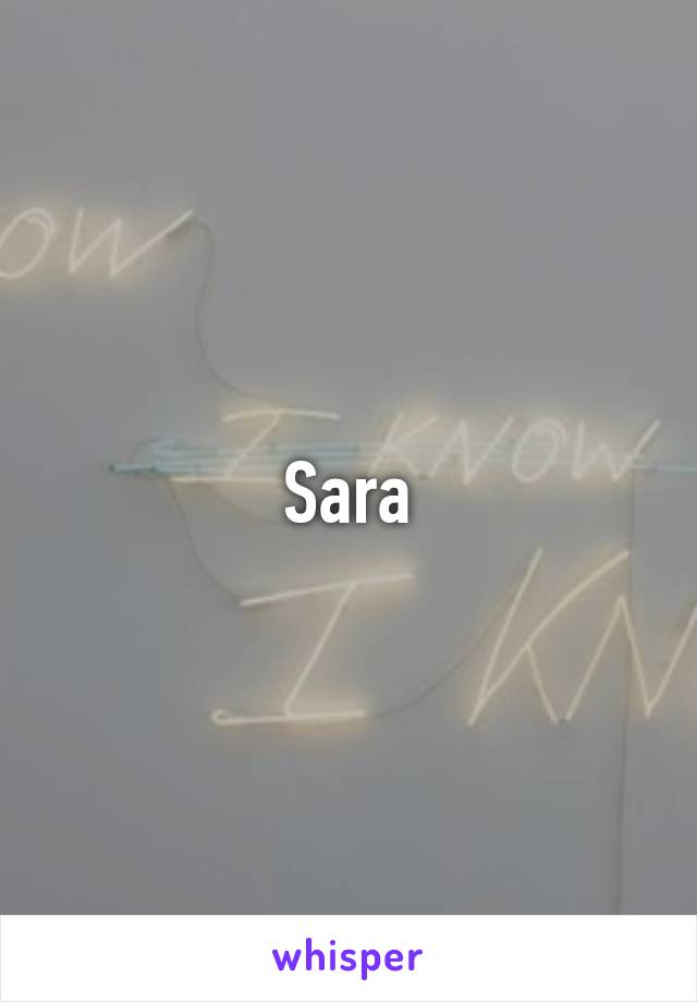 Sara