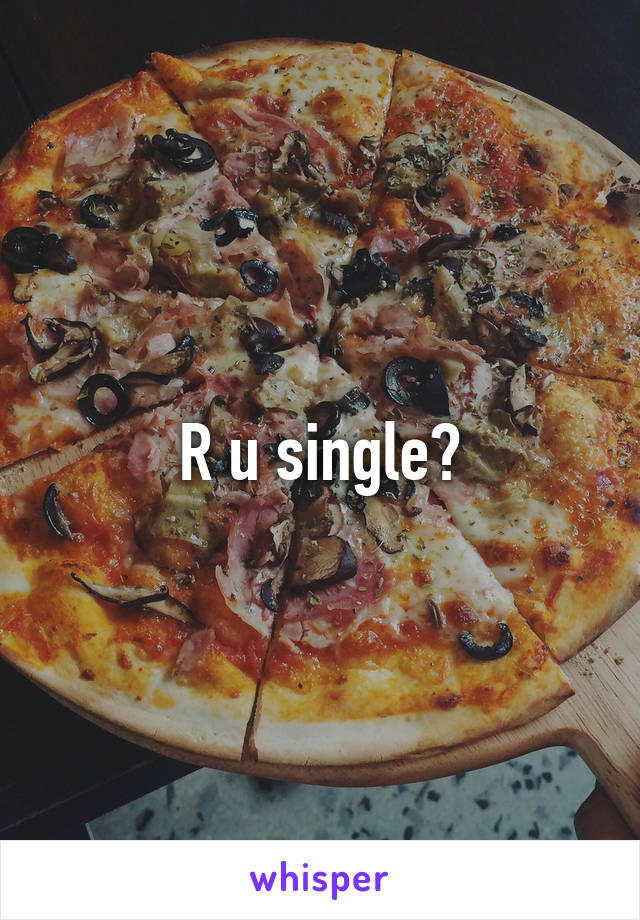 R u single?