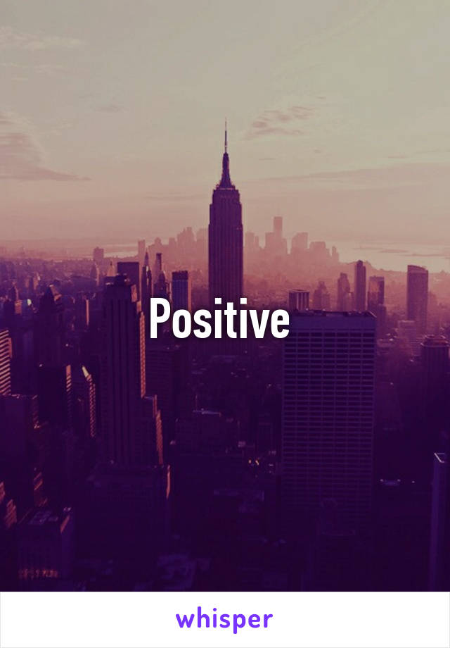 Positive 