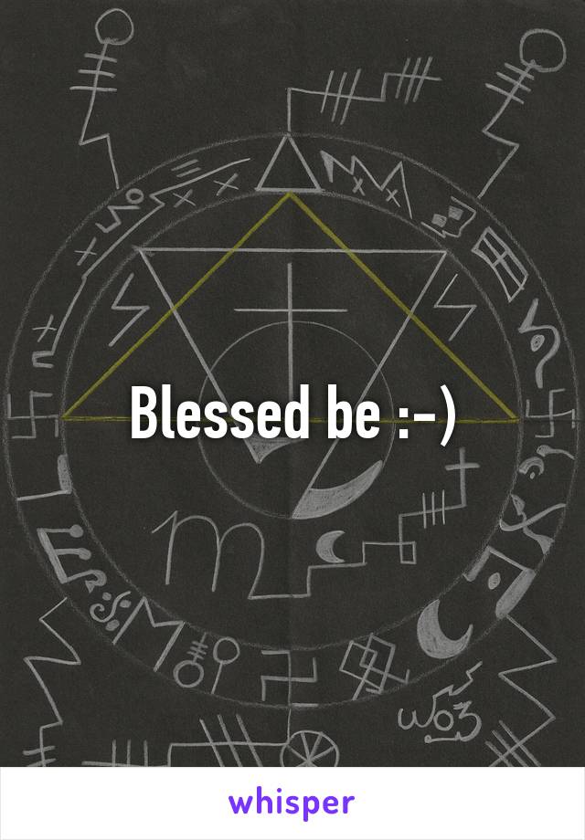 Blessed be :-)