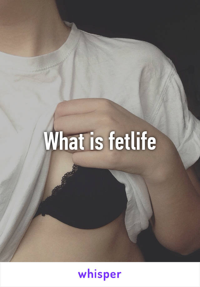 What is fetlife