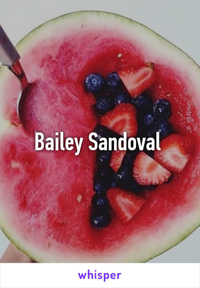 Bailey Sandoval 