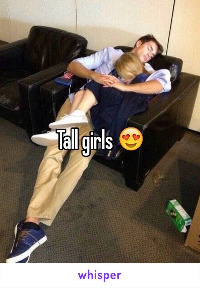 Tall girls 😍