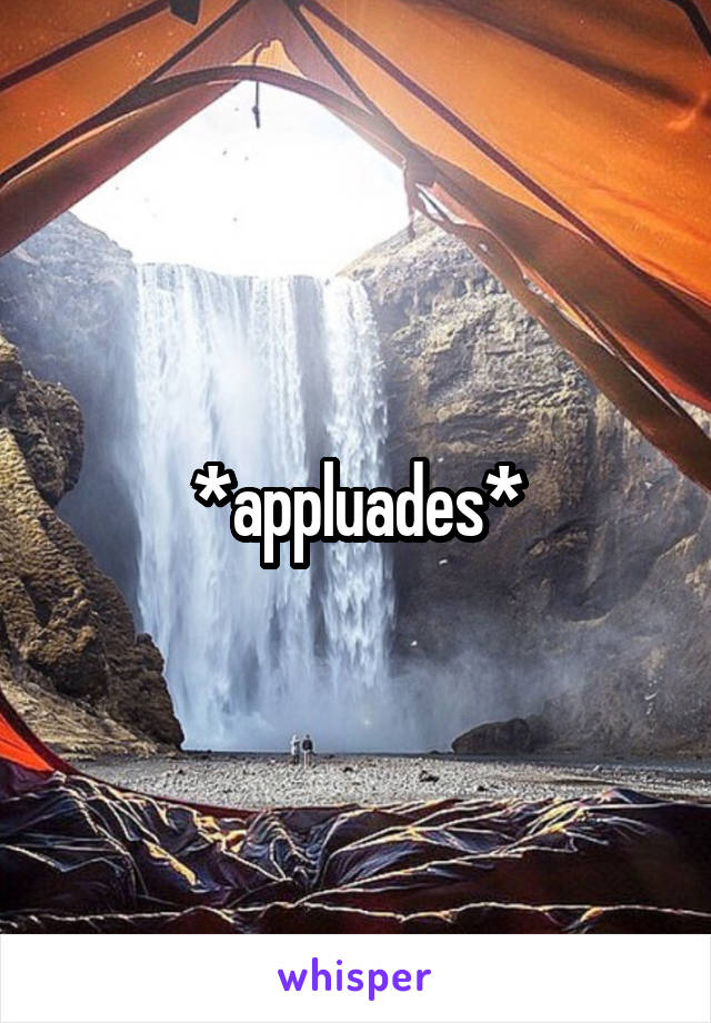 *appluades*