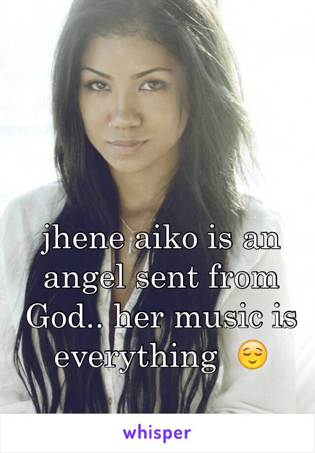 jhene aiko is an angel sent from God.. her music is everything  😌 