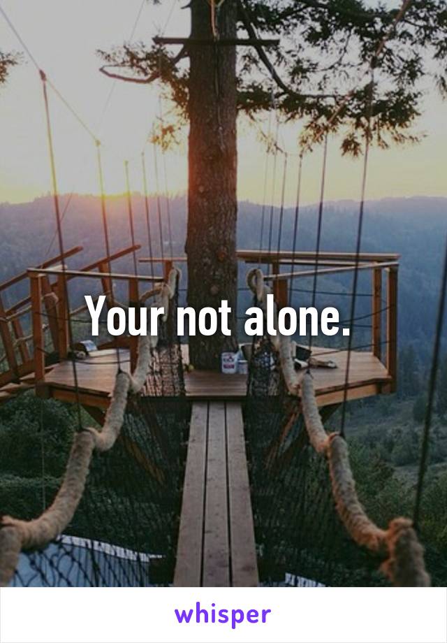 Your not alone. 