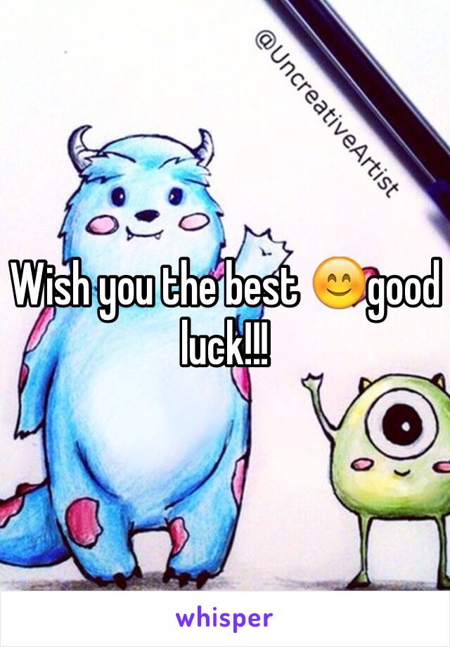 Wish you the best 😊good luck!!!