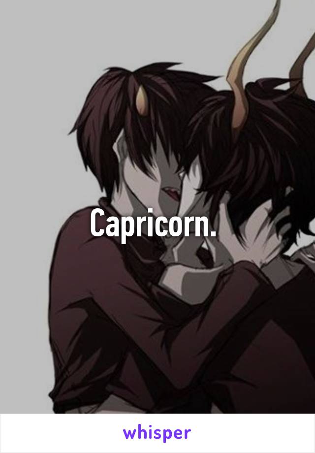 Capricorn. 