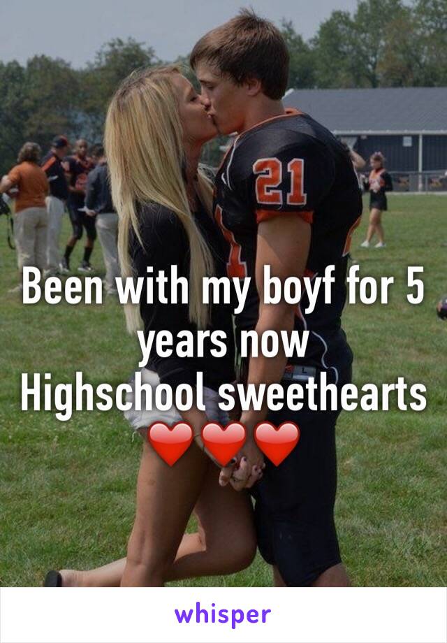 Been with my boyf for 5 years now
Highschool sweethearts
❤️❤️❤️