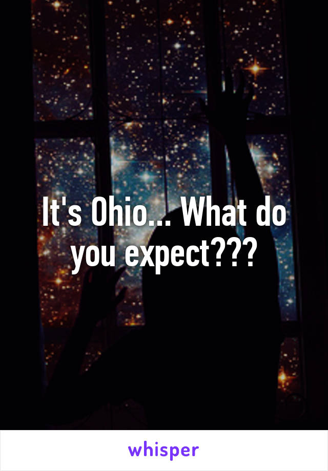 It's Ohio... What do you expect???