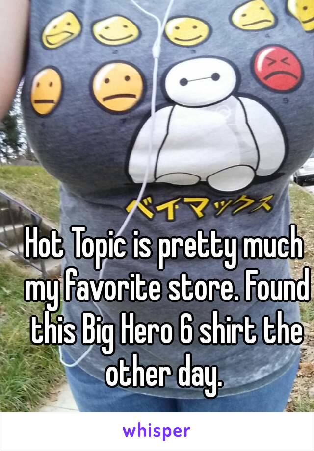 Hot Topic is pretty much my favorite store. Found this Big Hero 6 shirt the other day. 