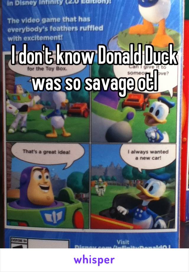 I don't know Donald Duck was so savage otl