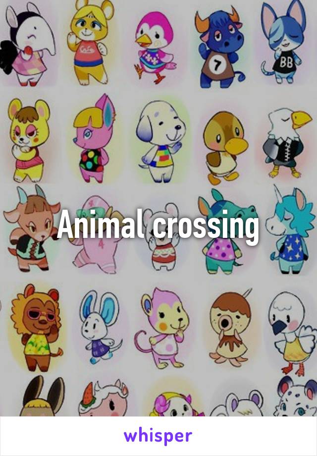 Animal crossing