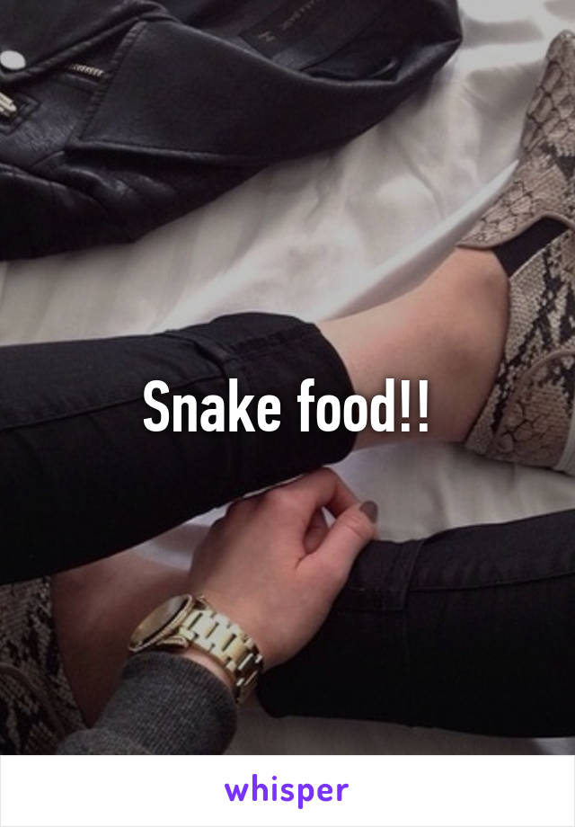 Snake food!!