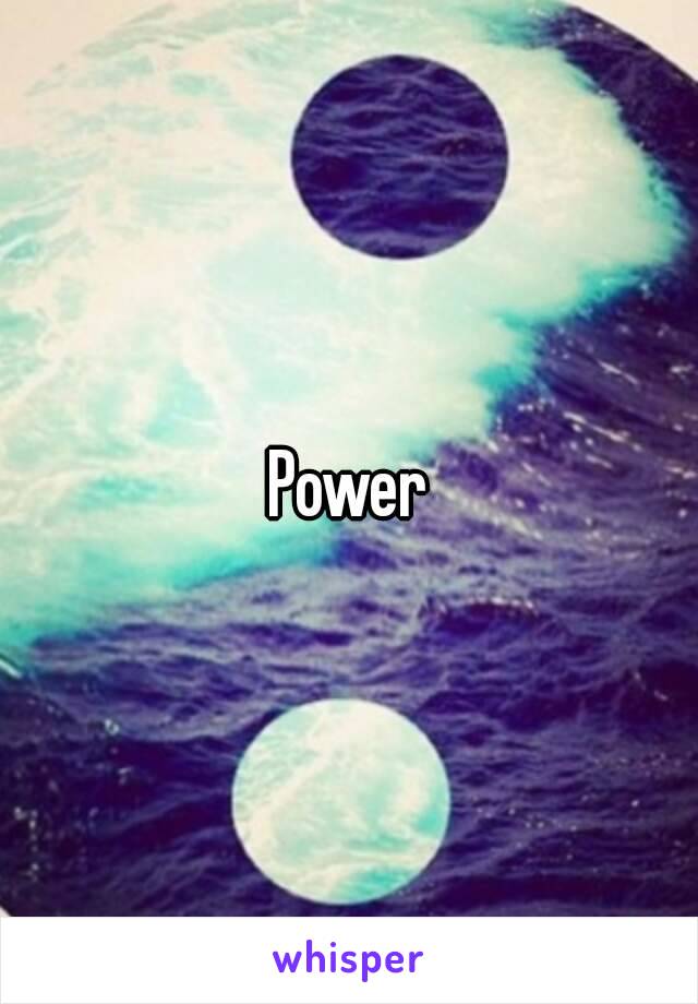 Power