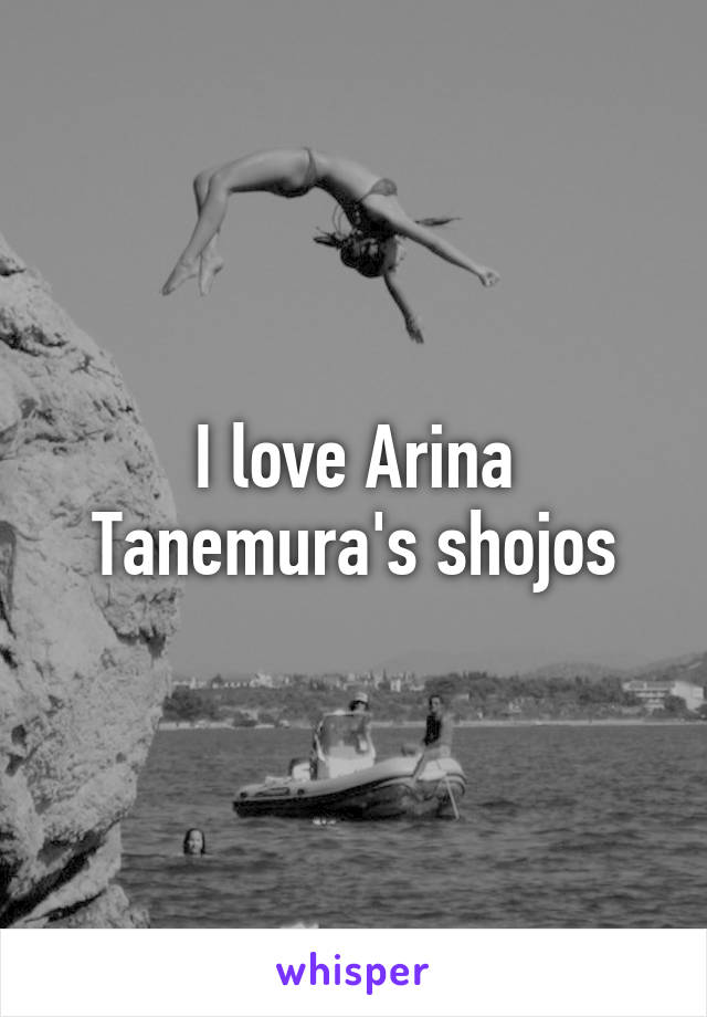 I love Arina Tanemura's shojos