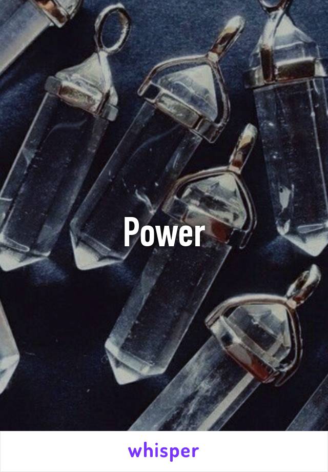 Power