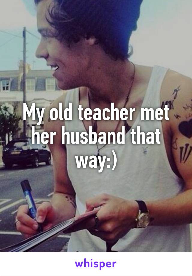 My old teacher met her husband that way:)