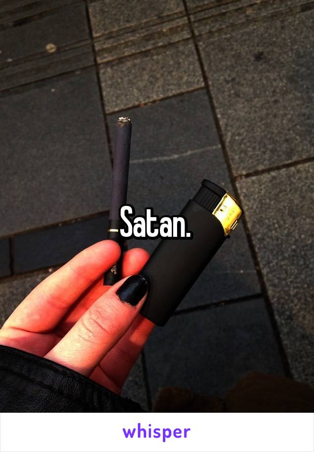 Satan. 