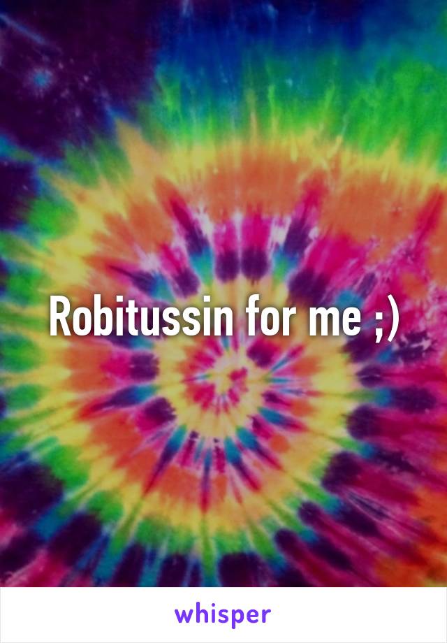 Robitussin for me ;)