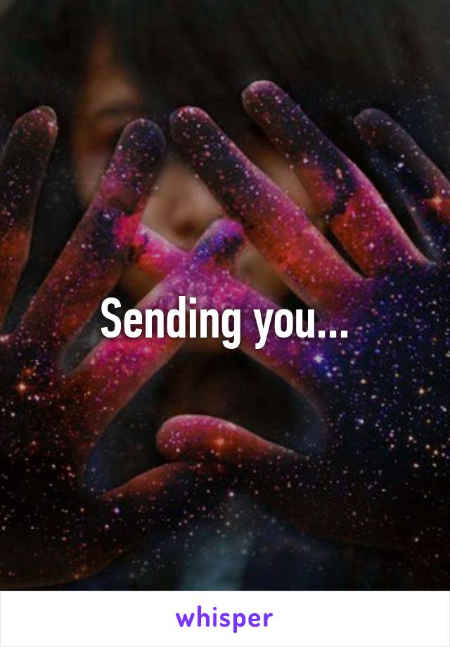 Sending you...