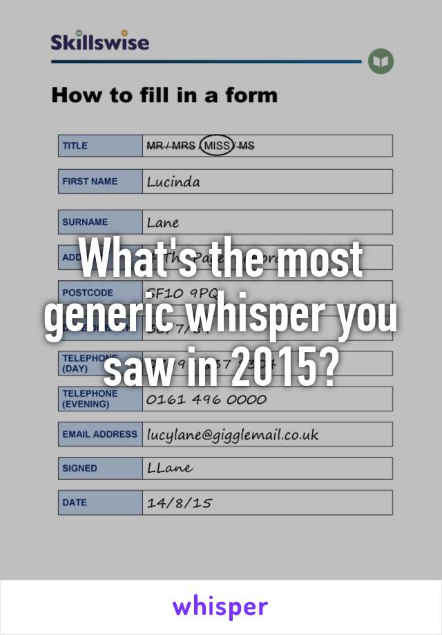 What's the most generic whisper you saw in 2015?