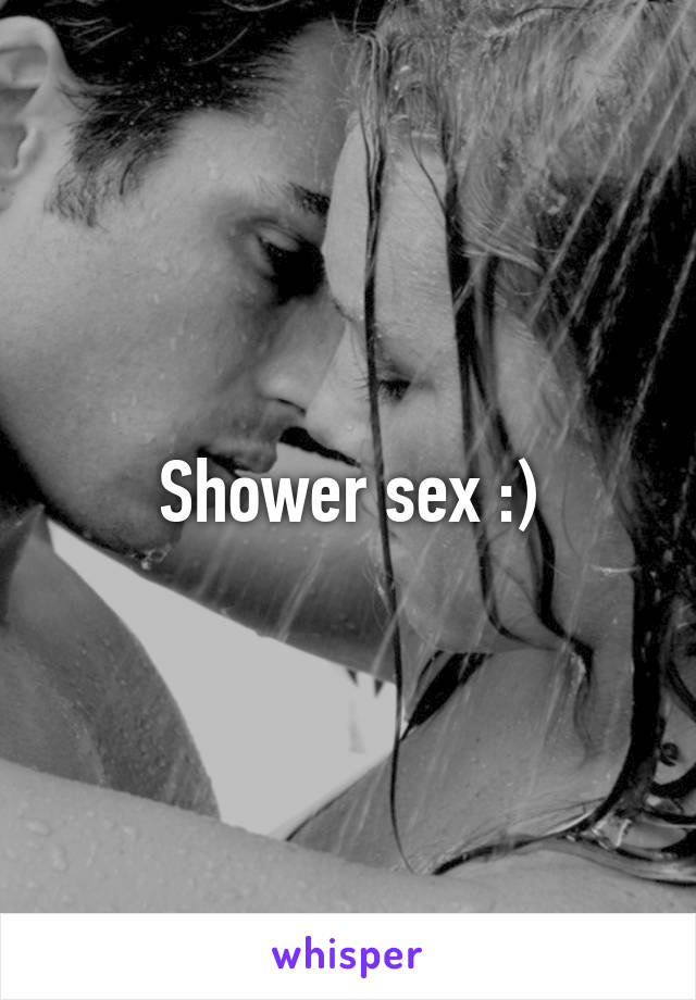 Shower sex :)