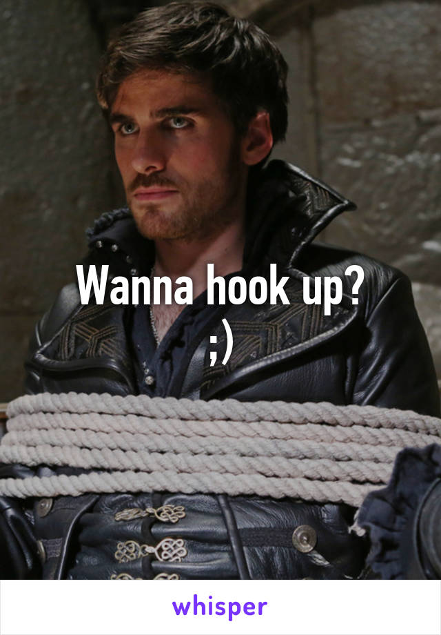 Wanna hook up?
;)