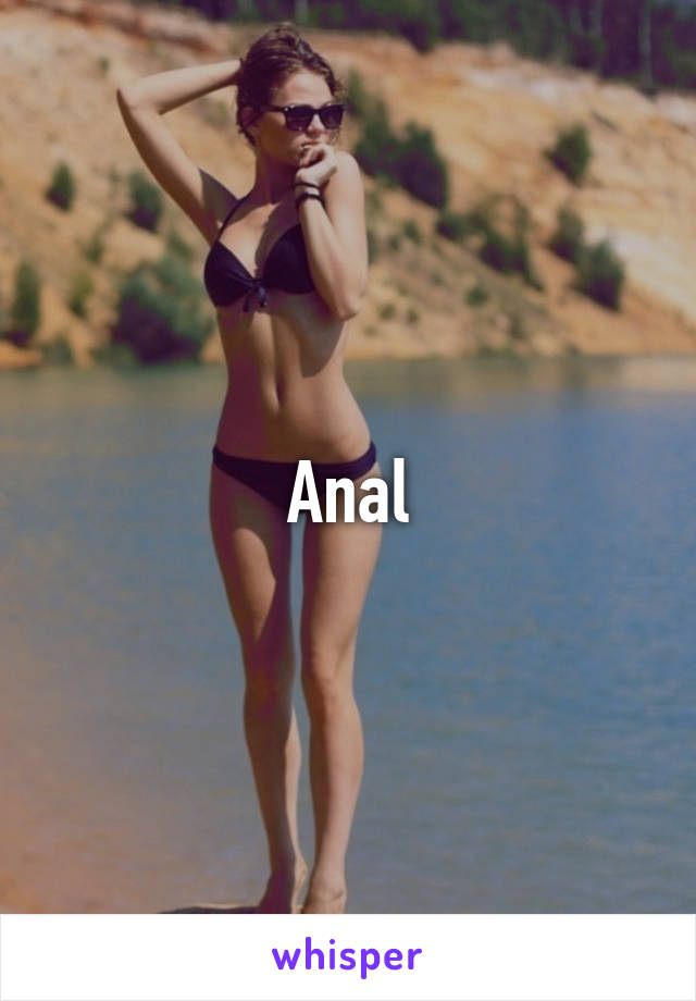 Anal