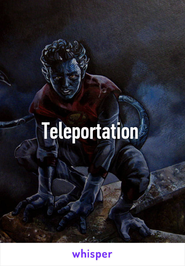 Teleportation 