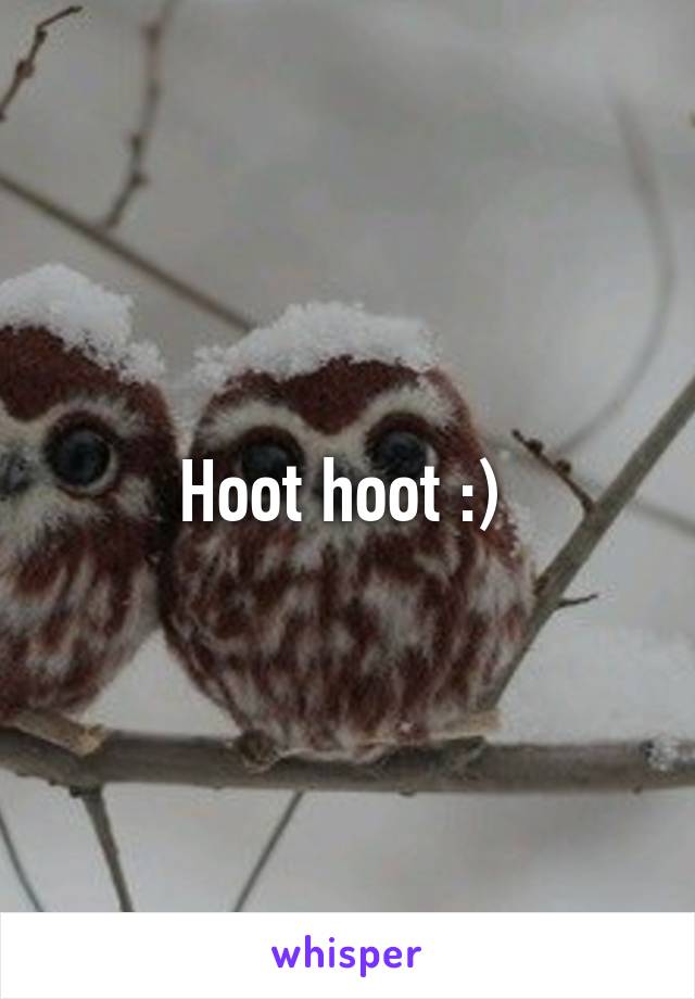 Hoot hoot :) 