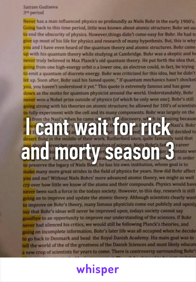 I cant wait for rick and morty season 3