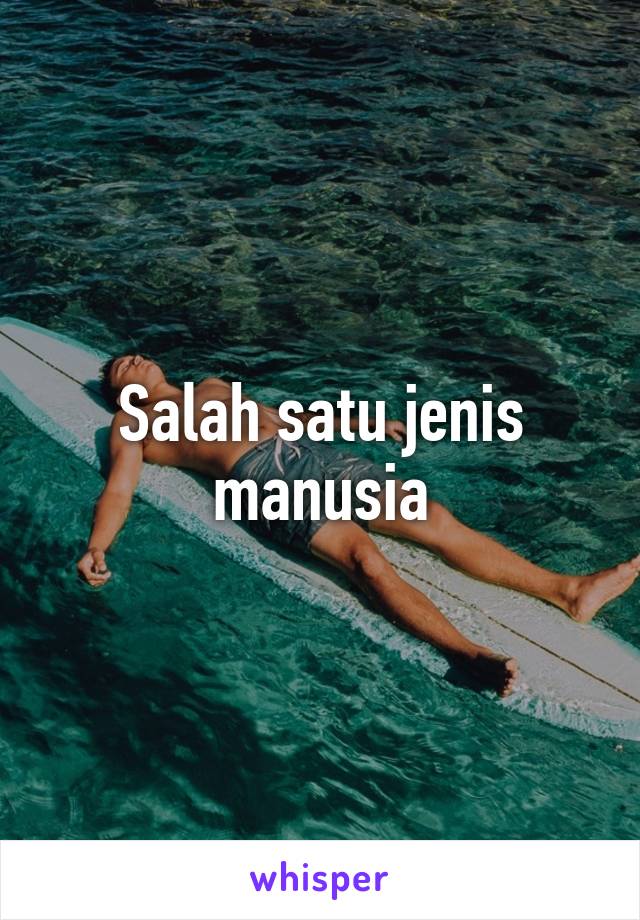 Salah satu jenis manusia