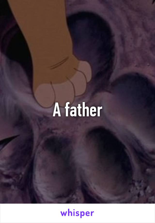 A father