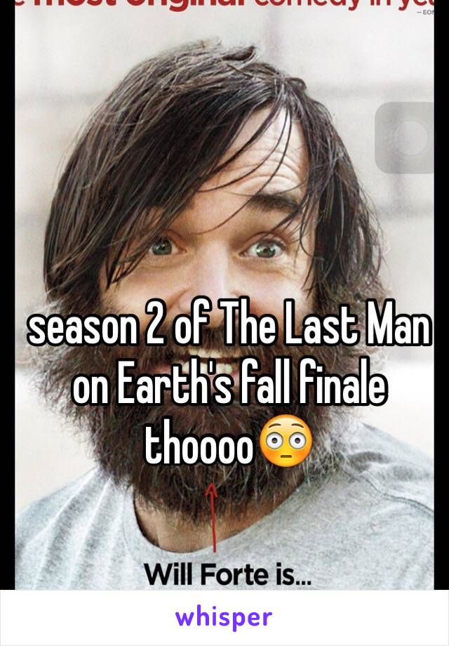 season 2 of The Last Man on Earth's fall finale thoooo😳