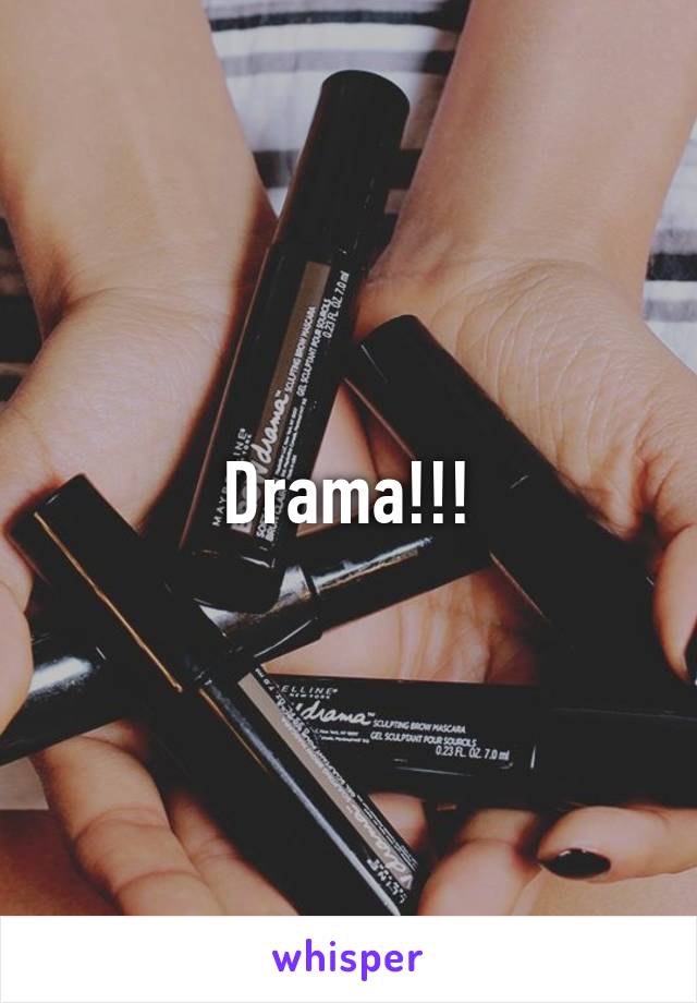 Drama!!!